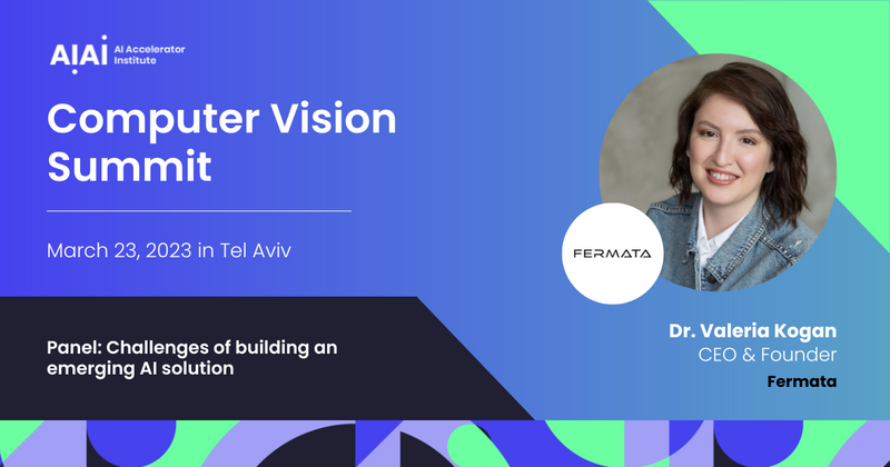 Q&A with Dr. Valeria Kogan from Fermata – Computer Vision Summit in Tel Aviv